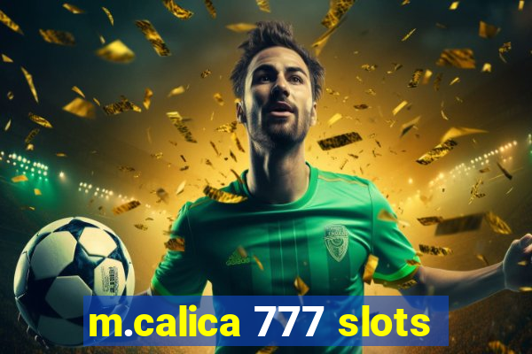 m.calica 777 slots